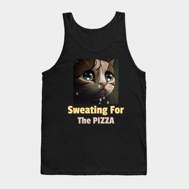 Funny Cat Sweating for the Pizza Tank Top by Print Forge